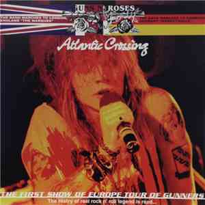 Guns N' Roses - Atlantic Crossing