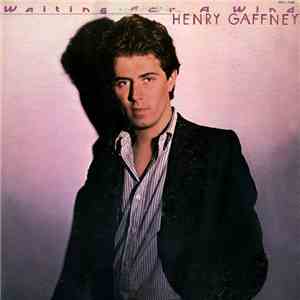 Henry Gaffney - Waiting For A Wind
