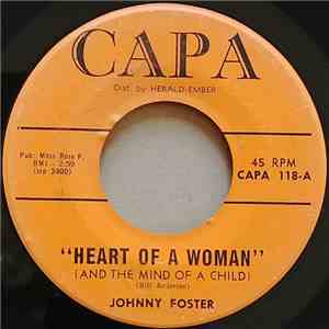 Johnny Foster - Heart Of A Woman / I Hate Myself (Cause I Love You)
