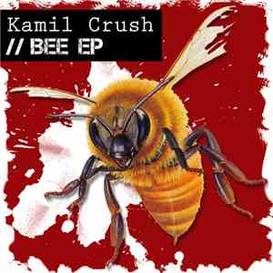 Kamil Crush - Bee EP