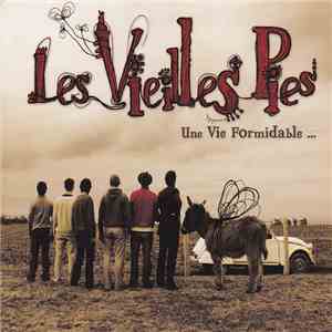 Les Vieilles Pies - Une Vie Formidable...