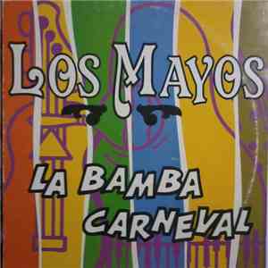 Los Mayos - La Bamba Carneval