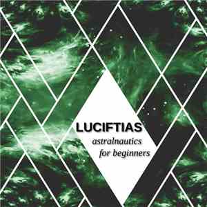 Luciftias - Astralnautics For Beginners