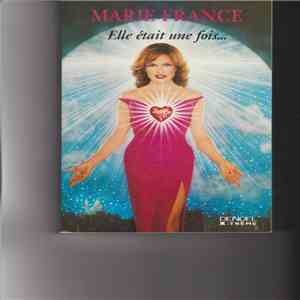 Marie France - Elle Etait Une Fois...