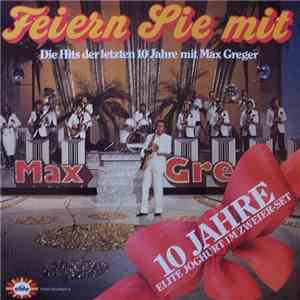 Max Greger - Feiern Sie Mit