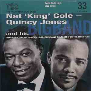 Nat 'King' Cole - Quincy Jones And His Big Band - Kongresshaus, Zurich 1960