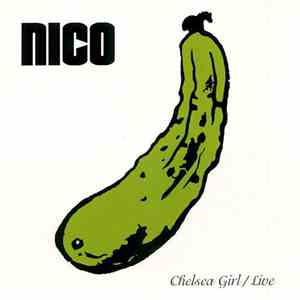 Nico  - Chelsea Girl / Live
