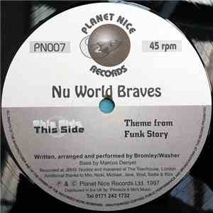 Nu World Braves - Theme From Funk Story / Heads Up