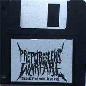 Prepubescent Warfare - Discovery Of Porn Demo 2011