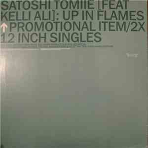 Satoshi Tomiie Feat Kelli Ali - Up In Flames