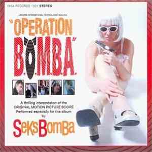 Seks Bomba - Operation B.O.M.B.A.