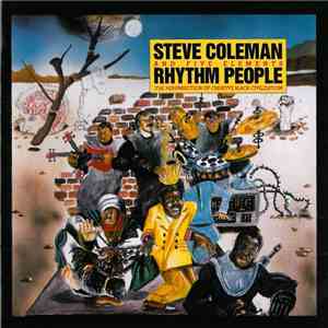 Steve Coleman And Five Elements - Rhythm People (The Resurrection Of Creati ...