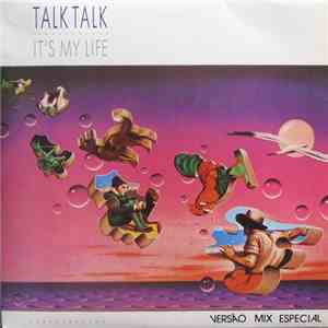 Talk Talk - It's My Life (Versão Mix Especial)