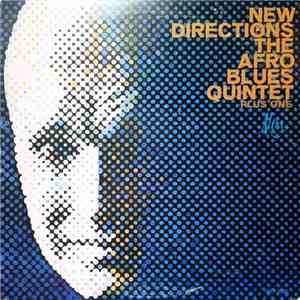 The Afro Blues Quintet Plus One - New Directions Of The Afro Blues Quintet ...