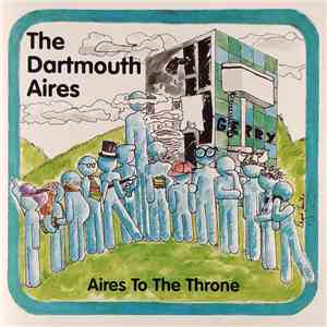 The Dartmouth Aires - Aires To The Throne
