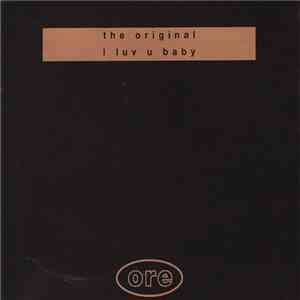 The Original - I Luv U Baby