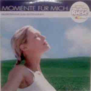 Unknown Artist - Momente Für Mich - Musikträume Zum Entspannen