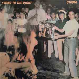 Utopia - Swing To The Right