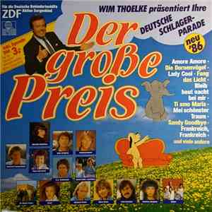 Various - Der Große Preis • Wim Thoelke Präsentiert Ihre Deutsche Schlager- ...