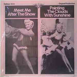 Various - Meet Me After The Show / Painting The Clouds With Sunshine