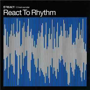 Various - React To Rhythm