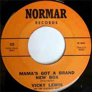 Vicky Lewis / Willie Norfor And The Playboys Band - Mama's Got A Brand New  ...