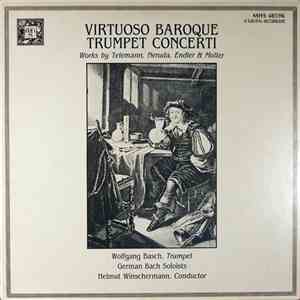 Wolfgang Basch, German Bach Soloists, Helmut Winschermann - Virtuoso Baroqu ...