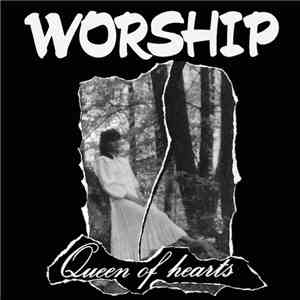 Worship  - Queen Of Hearts