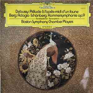 Arnold Schönberg / Alban Berg / Claude Debussy - Boston Symphony Chamber Pl ...