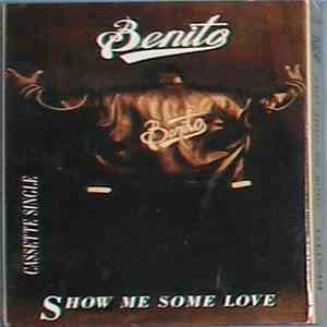 Benito - Show Me Some Love
