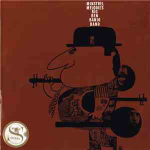 Big Ben Banjo Band - Minstrel Melodies