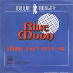 Blue Haze - Blue Moon / Little Lady Love Me