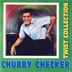 Chubby Checker - Twist Collection