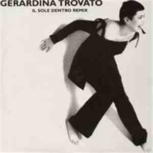 Gerardina Trovato - Il Sole Dentro (Remix)