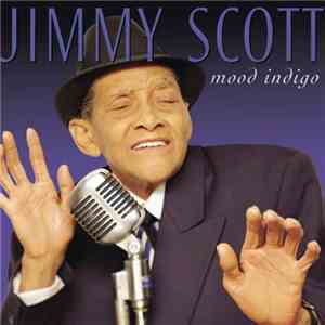 Jimmy Scott - Mood Indigo