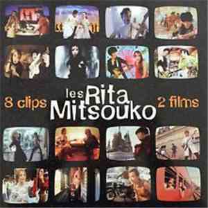 Les Rita Mitsouko - 8 Clips Et 2 Films