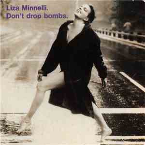 Liza Minnelli - Don't Drop Bombs