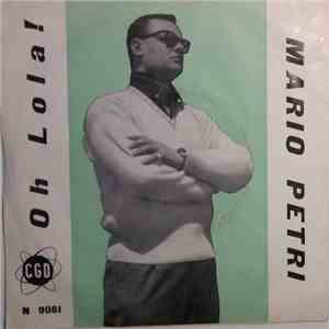 Mario Petri - Oh Lola!
