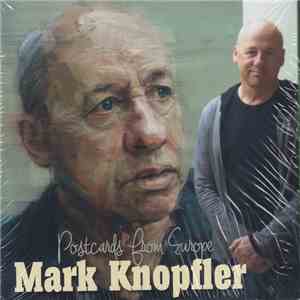 Mark Knopfler - Postcards From Europe - The European Soundboard Collection  ...
