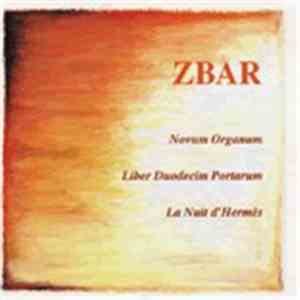 Michel Zbar - Novum Organum / Liber Duodecim Portarum / La Nuit D'Hermès