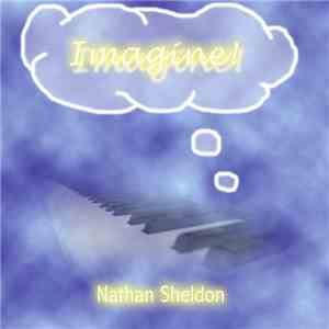 Nathan Sheldon - Imagine!
