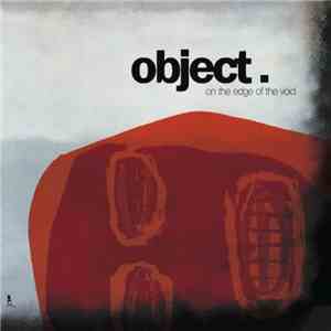 Object. - On The Edge Of The Void