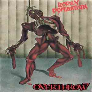 Overthrow - Bodily Domination