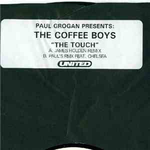 Paul Grogan Presents: The Coffee Boys - The Touch