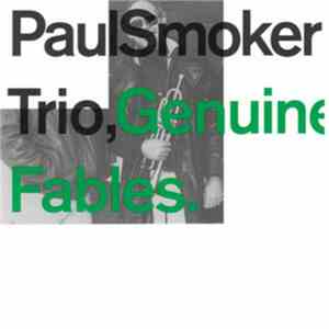 Paul Smoker Trio - Genuine Fables