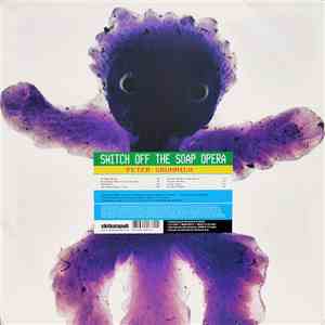 Peter Grummich - Switch Off The Soap Opera