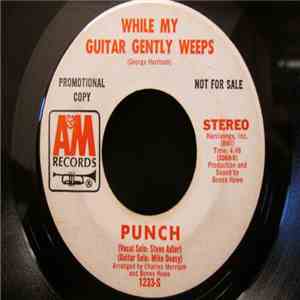 Punch - While My Guitar Gently Weeps