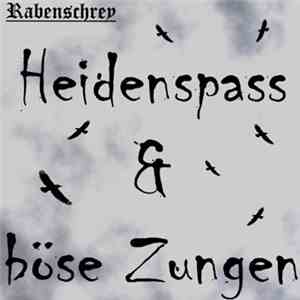 Rabenschrey - Heidenspass & Böse Zungen