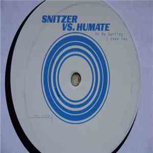 Snitzer vs. Humate - Oh My Darling I Love You
