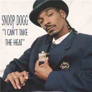 Snoop Dogg Featuring Mia X - I Can't Take The Heat